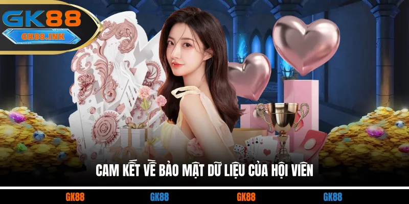 Cam kết về bảo mật dữ liệu của hội viên