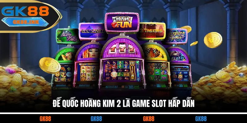 Đế quốc hoàng kim 2 là game slot hấp dẫn