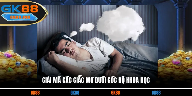 Giải mã các giấc mơ dưới góc độ khoa học